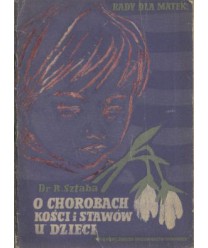 O chorobach kości i stawów u dzieci