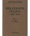 Bibliografia polska 1901-1939 t.1 A-Bars