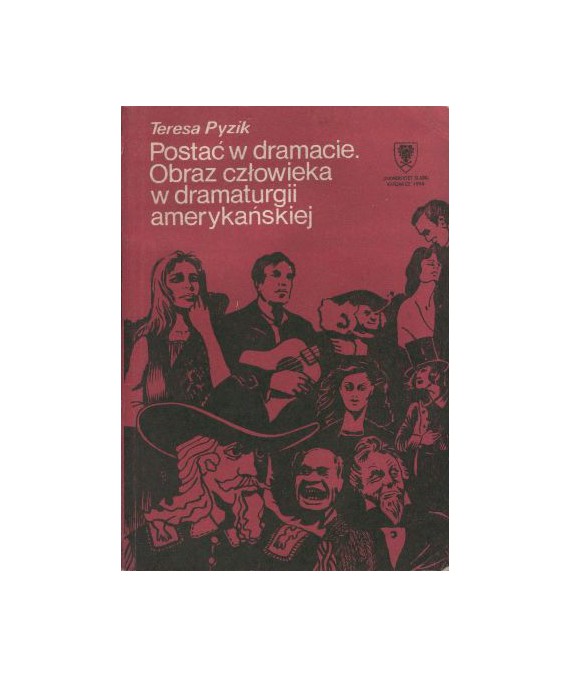 Postać w dramacie. Obraz człowieka w dramaturgii amerykańskiej
