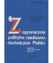 Zagraniczna polityka naukowo-techniczna Polski. Diagnoza, uwarunkowania, kierunki