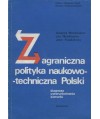 Zagraniczna polityka naukowo-techniczna Polski. Diagnoza, uwarunkowania, kierunki