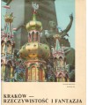 Kraków. Rzeczywistość i fantazja