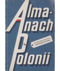 Almanach Polonii 1992. Informator o Polakach i organizacjach polonijnych na świecie