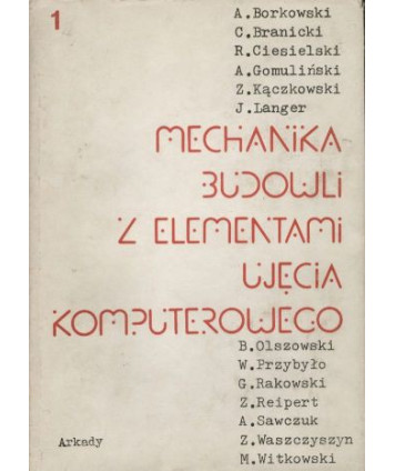 Mechanika budowli z elementami ujęcia komputerowego cz.1