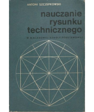 Nauczanie rysunku technicznego w 8-klasowej SP