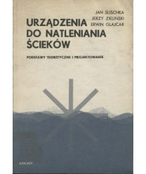 Urządzenia do natleniana ścieków. Podstawy teoretyczne i projektowanie