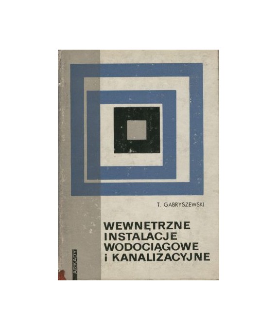 Wewnętrzne instalacje wodociągowe i kanalizacyjne