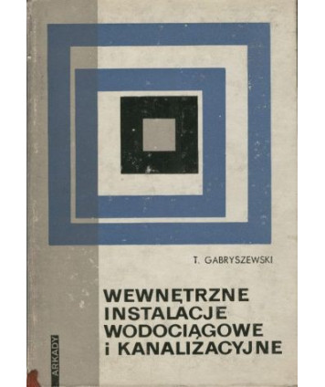 Wewnętrzne instalacje wodociągowe i kanalizacyjne