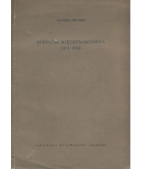 Sytuacja międzynarodowa 1871-1914