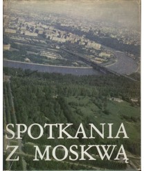 Spotkania z Moskwą