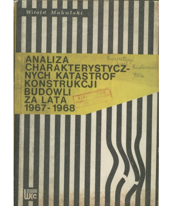 Analiza charakterystycznych katastrof konstrukcji budowli za lata 1967-1968