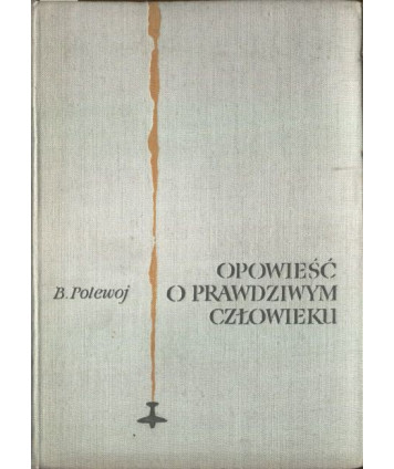 Opowieść o prawdziwym człowieku