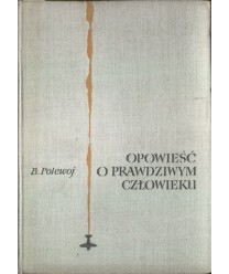 Opowieść o prawdziwym człowieku