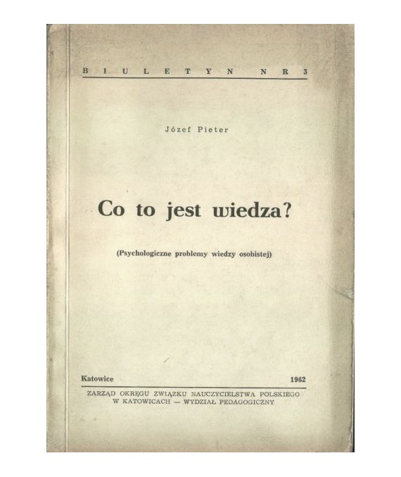 Co to jest wiedza? Psychologiczne problemy wiedzy osobistej