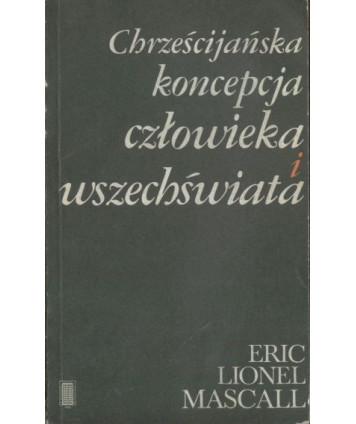 Chrześcijańska koncepcja człowieka i wszechświata