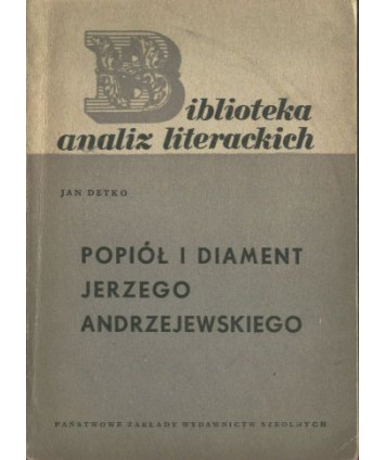 Popiół i diament Jerzego Andrzejewskiego