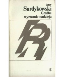 Groźba, wyzwanie, nadzieja