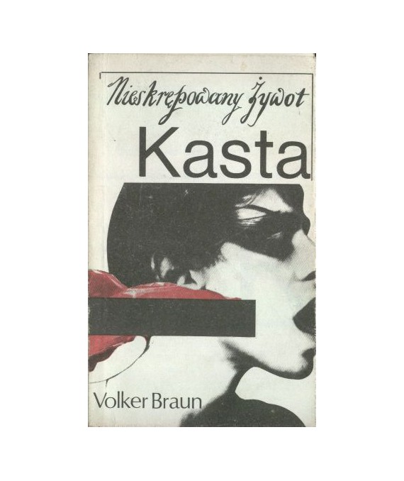 Nieskrępowany żywot Kasta