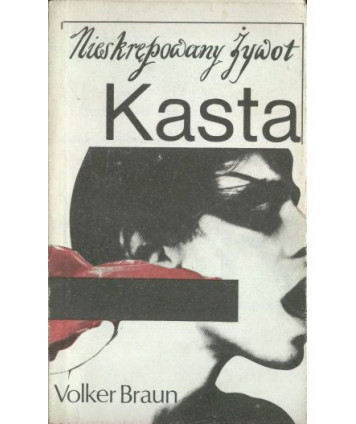 Nieskrępowany żywot Kasta