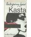 Nieskrępowany żywot Kasta