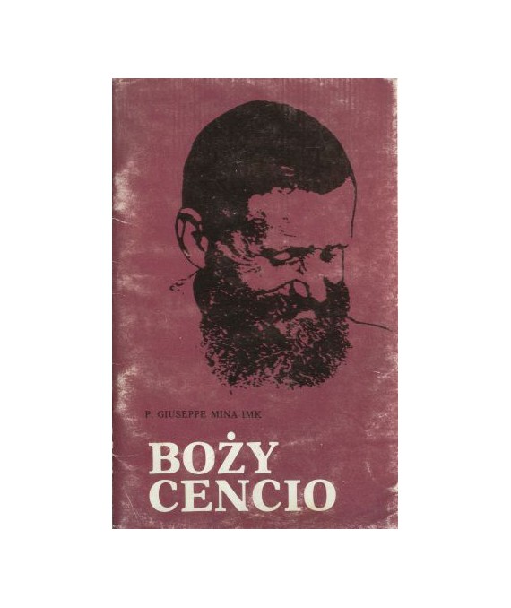 Boży Cencio. Biografia misjonarza Konsolaty P. Vincenzo DOLZA