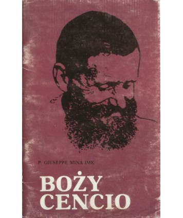 Boży Cencio. Biografia misjonarza Konsolaty P. Vincenzo DOLZA