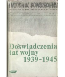 Doświadczenia lat wojny 1939-1945. Fakty, postawy, refleksje