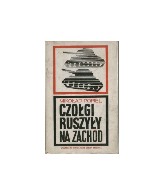 Czołgi ruszyły na zachód