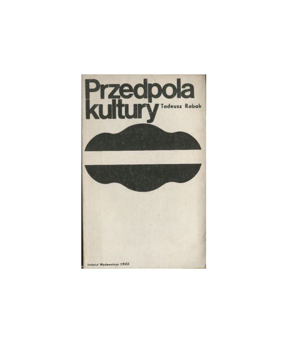 Przedpola kultury. Szkice i reportaże