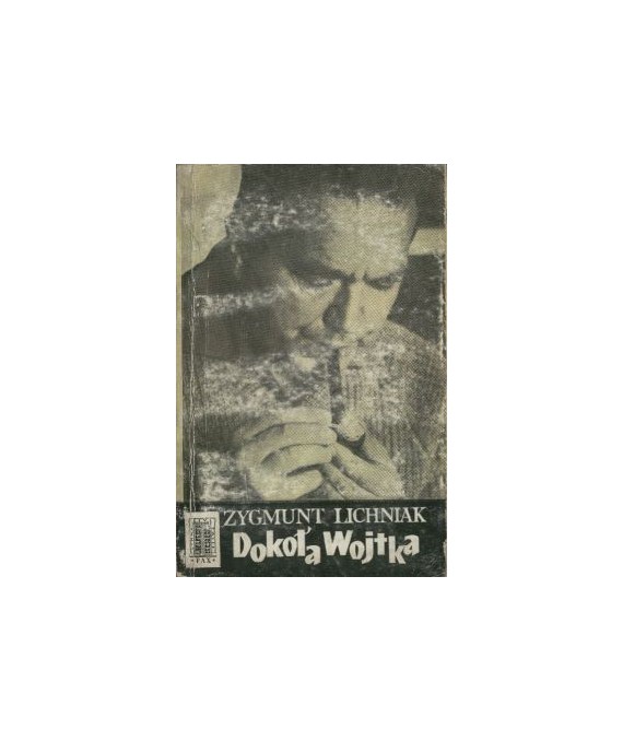 Dookoła Wojtka. Rzecz o Wojciechu Żukrowskim