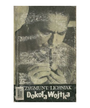 Dookoła Wojtka. Rzecz o Wojciechu Żukrowskim