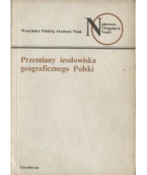 Przemiany środowiska geoegraficznego Polski