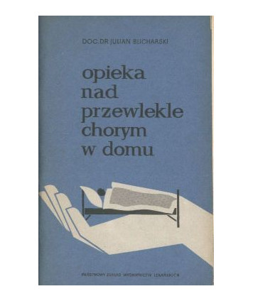 Opieka nad przewlekle chorym w domu