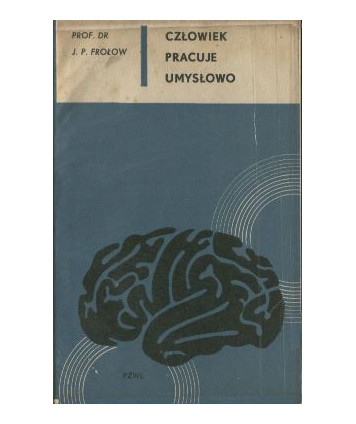 Człowiek pracuje umysłowo...