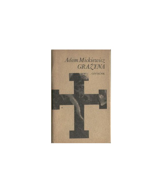 Grażyna. Powieść litewska