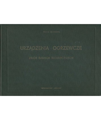 Urządzenia ogrzewcze. Zbiór danych technicznych