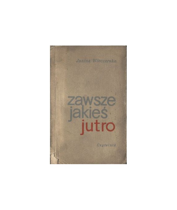 Zawsze jakieś jutro