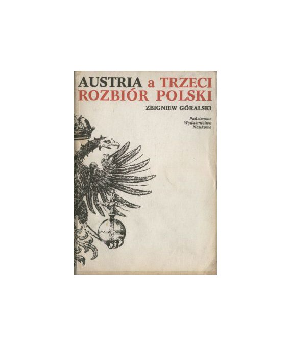 Austria, a Trzeci Rozbiór Polski