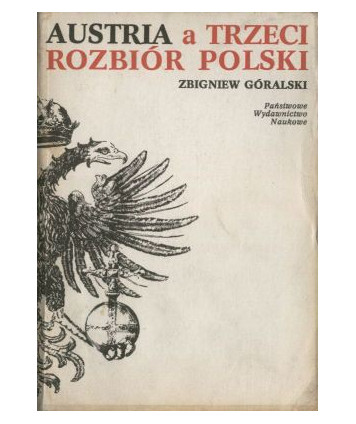 Austria, a Trzeci Rozbiór Polski