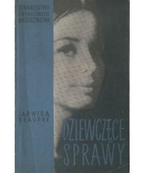Dziewczęce sprawy. Książka dla dziewcząt