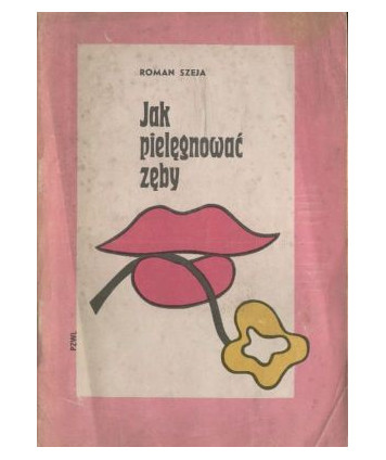 Jak pielęgnować zęby