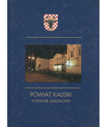 Powiat kaliski. Wydanie albumowe