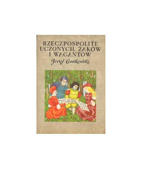 Rzeczpospolite uczonych, żaków i wagantów