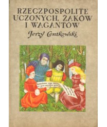Rzeczpospolite uczonych, żaków i wagantów