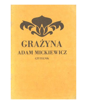 Grażyna. Powieść litewska