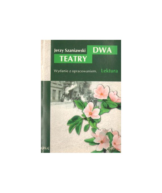 Dwa teatry. Komedia w 3 aktach