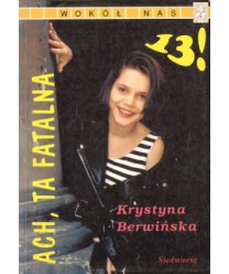 Ach, ta fatalna trzynastka!