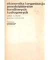 Ekonomika i organizacja przedsiębiorstw handlowych i usługowych