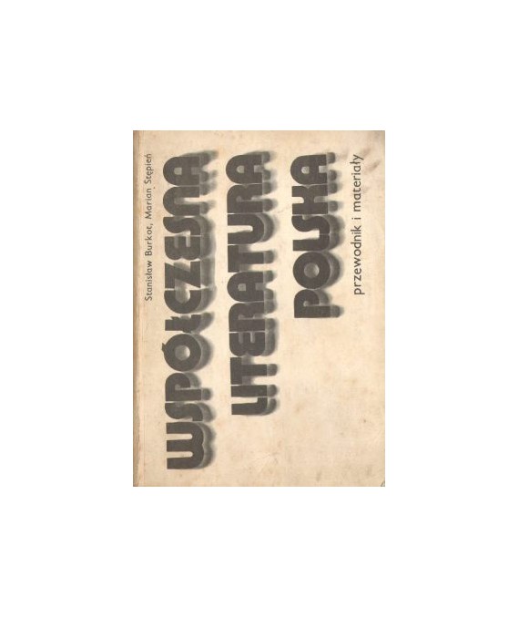 Współczesna literatura polska. Przewodnik i materiały