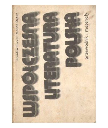 Współczesna literatura polska. Przewodnik i materiały